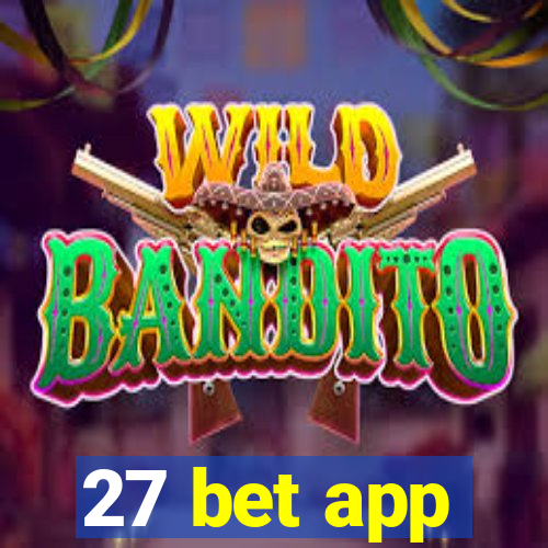 27 bet app